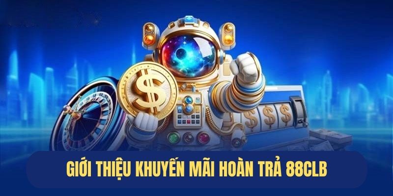 Giới thiệu sự kiện khuyến mãi hoàn trả