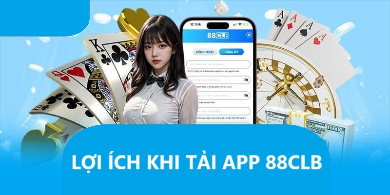 Ứng dụng 88clb tích hợp hàng loạt ưu điểm nổi bật